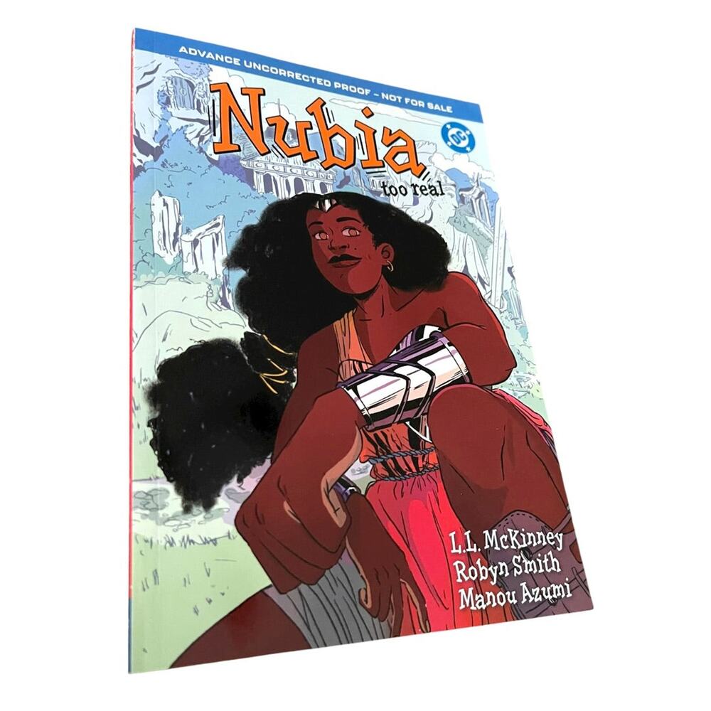 DC Nubia Too Real Paperback Book McKinney Smith Axumi Uncorrected Proof